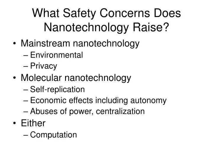 what safety concerns does nanotechnology raise