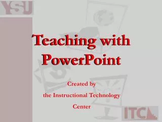 Teaching with PowerPoint