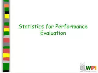 Statistics for Performance Evaluation