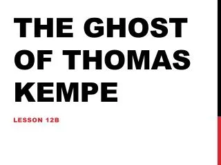 The ghost of thomas kempe