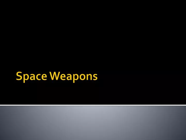 space weapons