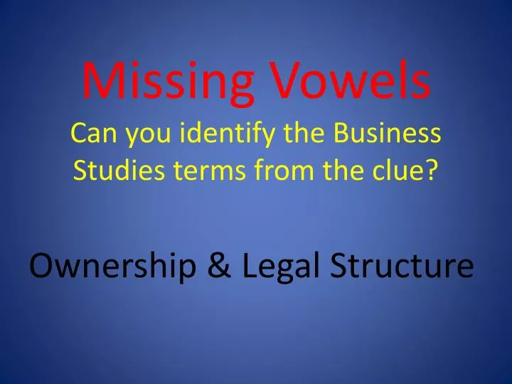 missing vowels can you identify the business studies terms from the clue