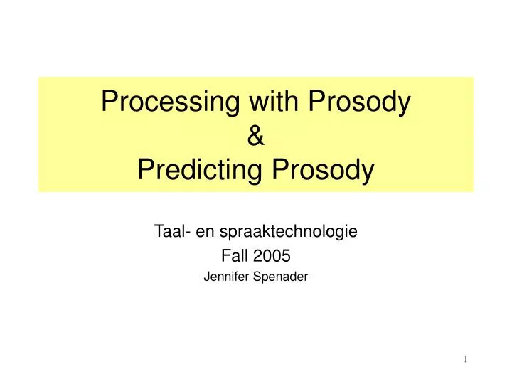 processing with prosody predicting prosody