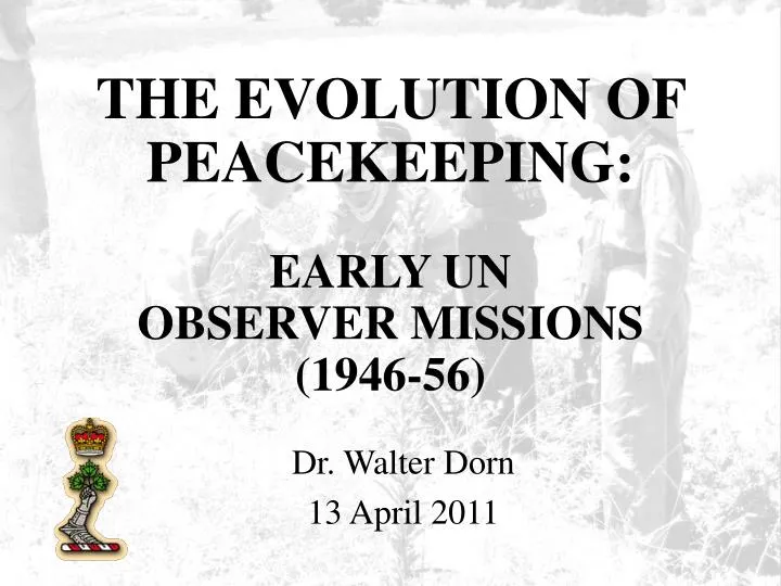 the evolution of peacekeeping early un observer missions 1946 56