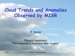 Cloud Trends and Anomalies Observed by MISR
