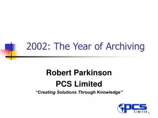 2002: The Year of Archiving