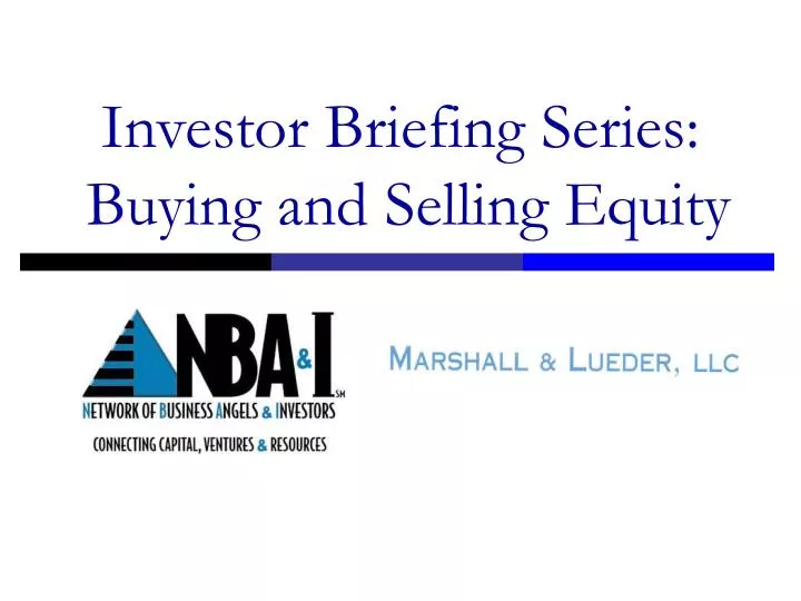 investor briefing series buying and selling equity
