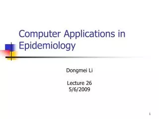 Computer Applications in Epidemiology