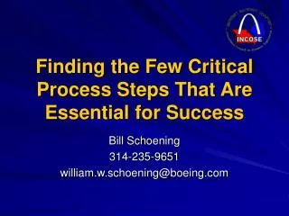 Finding the Few Critical Process Steps That Are Essential for Success