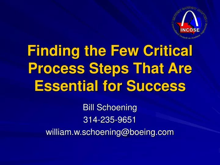 finding the few critical process steps that are essential for success