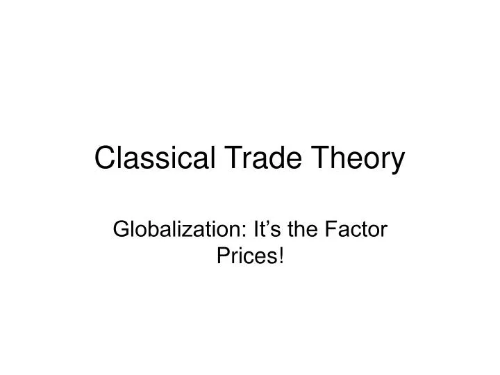 classical trade theory