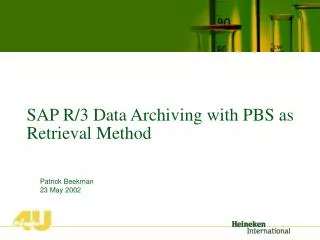 SAP R/3 Data Archiving with PBS as Retrieval Method