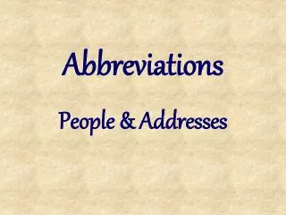 Abbreviations People &amp; Addresses