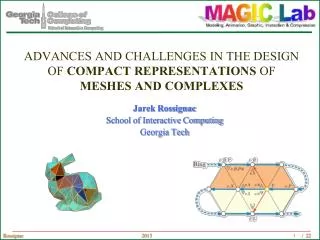 Advances and challenges in the design of compact representations of meshes and complexes