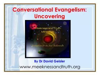 Conversational Evangelism: Uncovering By Dr David Geisler