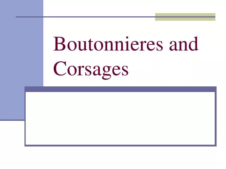 boutonnieres and corsages