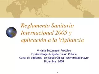 Reglamento Sanitario Internacional 2005 y aplicación a la Vigilancia