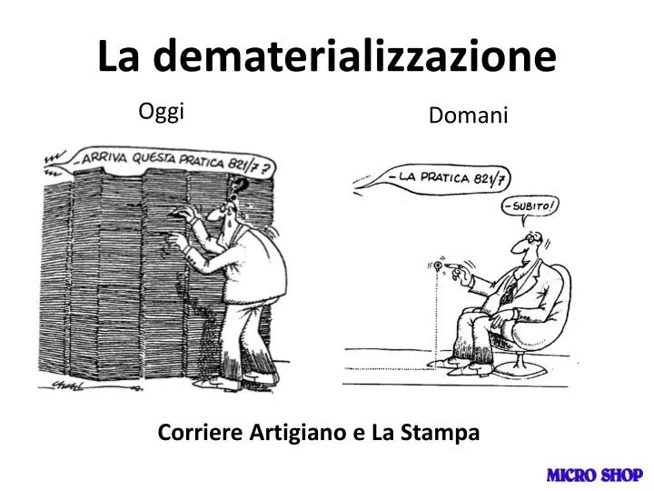 la dematerializzazione