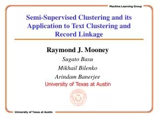 Semi-Supervised Clustering and its Application to Text Clustering and Record Linkage