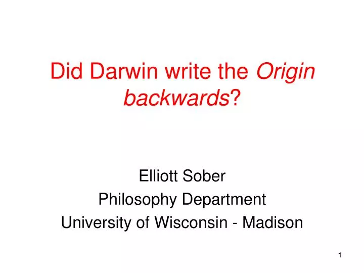 did darwin write the origin backwards