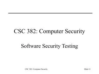 CSC 382: Computer Security