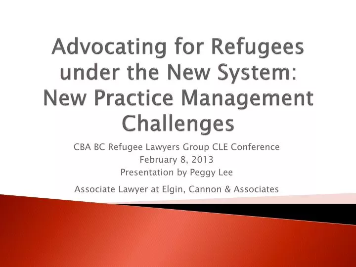 advocating for refugees under the new system new practice management challenges