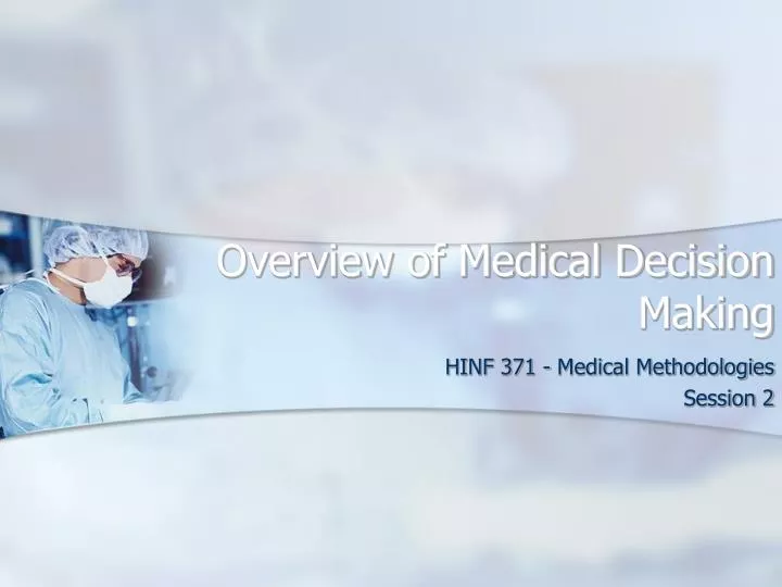 overview of medical decision making