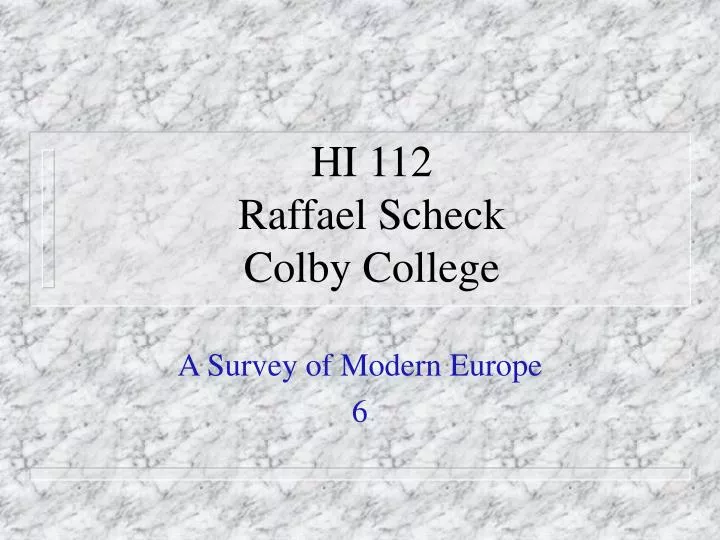 hi 112 raffael scheck colby college