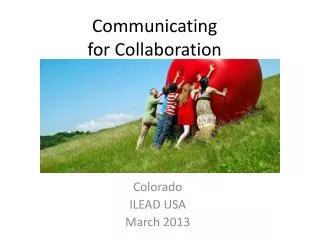 Communicating for Collaboration