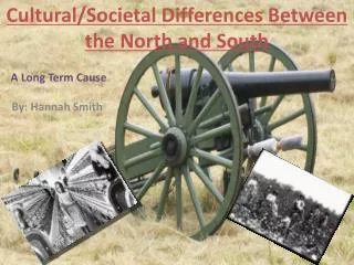 Cultural/Societal Differences Between the North and South