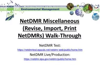 NetDMR Miscellaneous (Revise, Import, Print NetDMRs) Walk-Through
