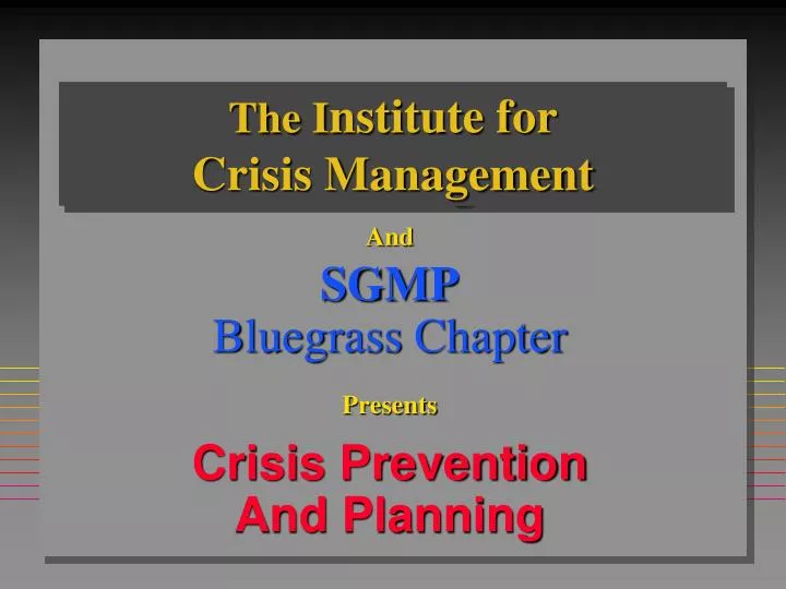 the i nstitute for crisis management