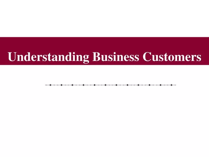 understanding business customers