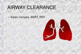 AIRWAY CLEARANCE