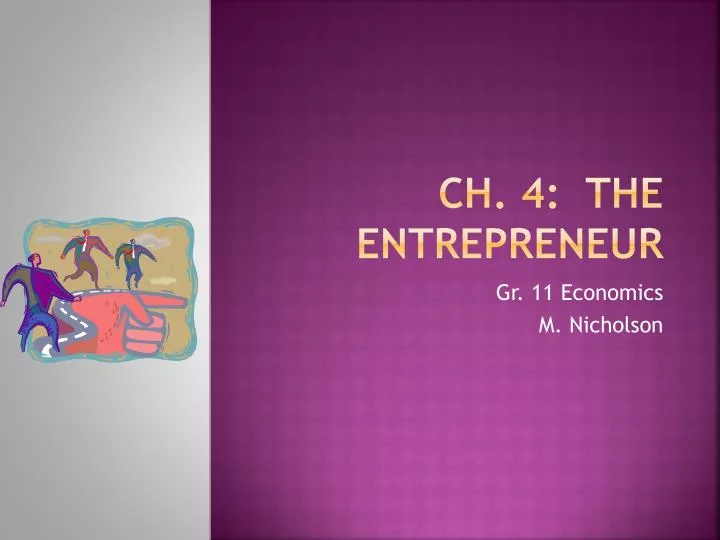 ch 4 the entrepreneur