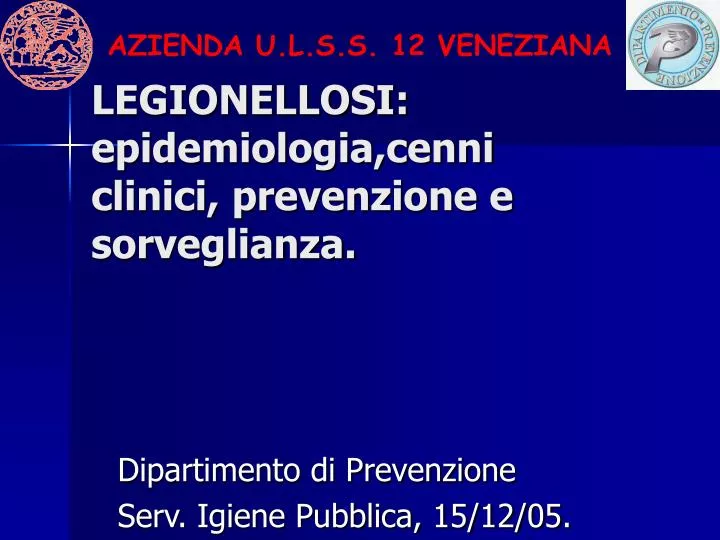 legionellosi epidemiologia cenni clinici prevenzione e sorveglianza