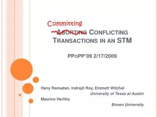 Aborting Conflicting Transactions in a n STM PPoPP’09 2/17/2009