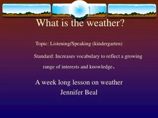 A week long lesson on weather Jennifer Beal
