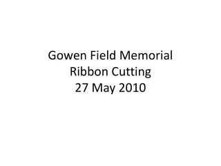 Gowen Field Memorial Ribbon Cutting 27 May 2010