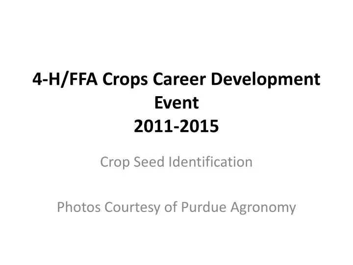4 h ffa crops career development event 2011 2015