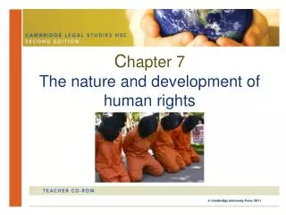 C hapter 7 The nature and development of human rights