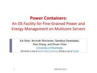 Power Containers: An OS Facility for Fine-Grained Power and Energy Management on Multicore Servers
