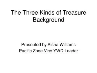 The Three Kinds of Treasure Background