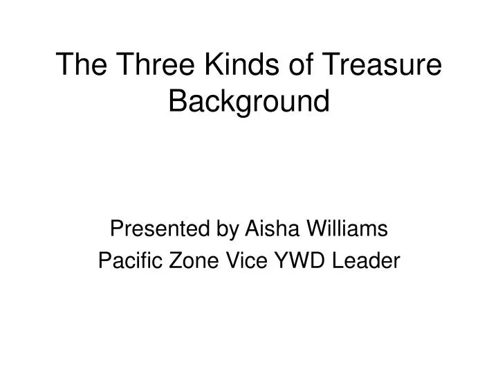 the three kinds of treasure background