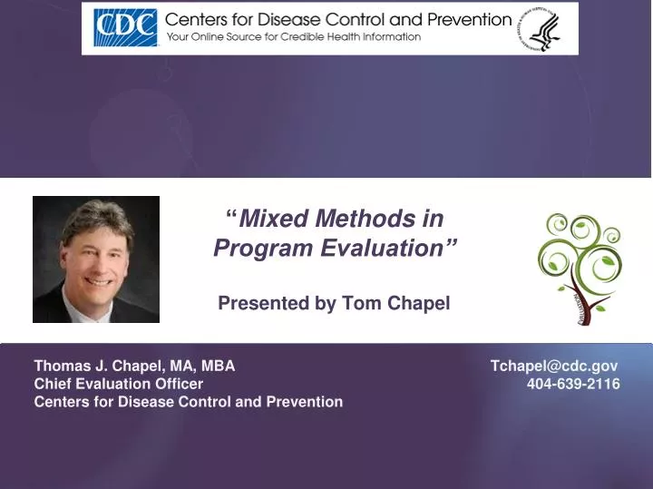 mixed methods in program evaluation presented by tom chapel
