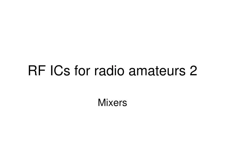 rf ics for radio amateurs 2