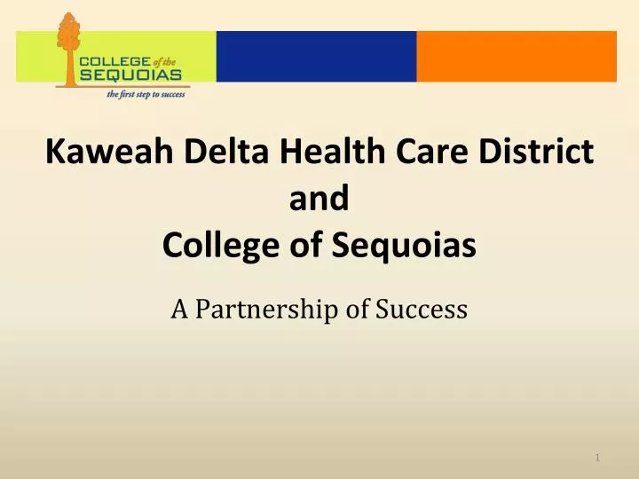 kaweah delta health care district and college of sequoias
