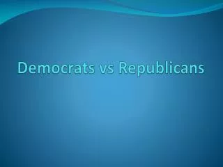 Democrats vs Republicans