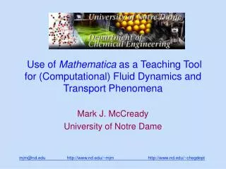 Use of Mathematica as a Teaching Tool for (Computational) Fluid Dynamics and Transport Phenomena