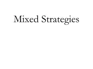 Mixed Strategies